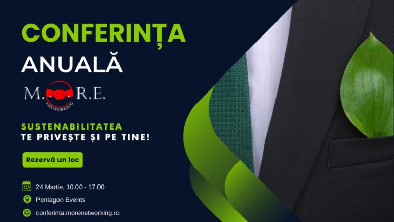 Conferința Anuală de Business Networking – Sustenabilitatea te privește și pe tine