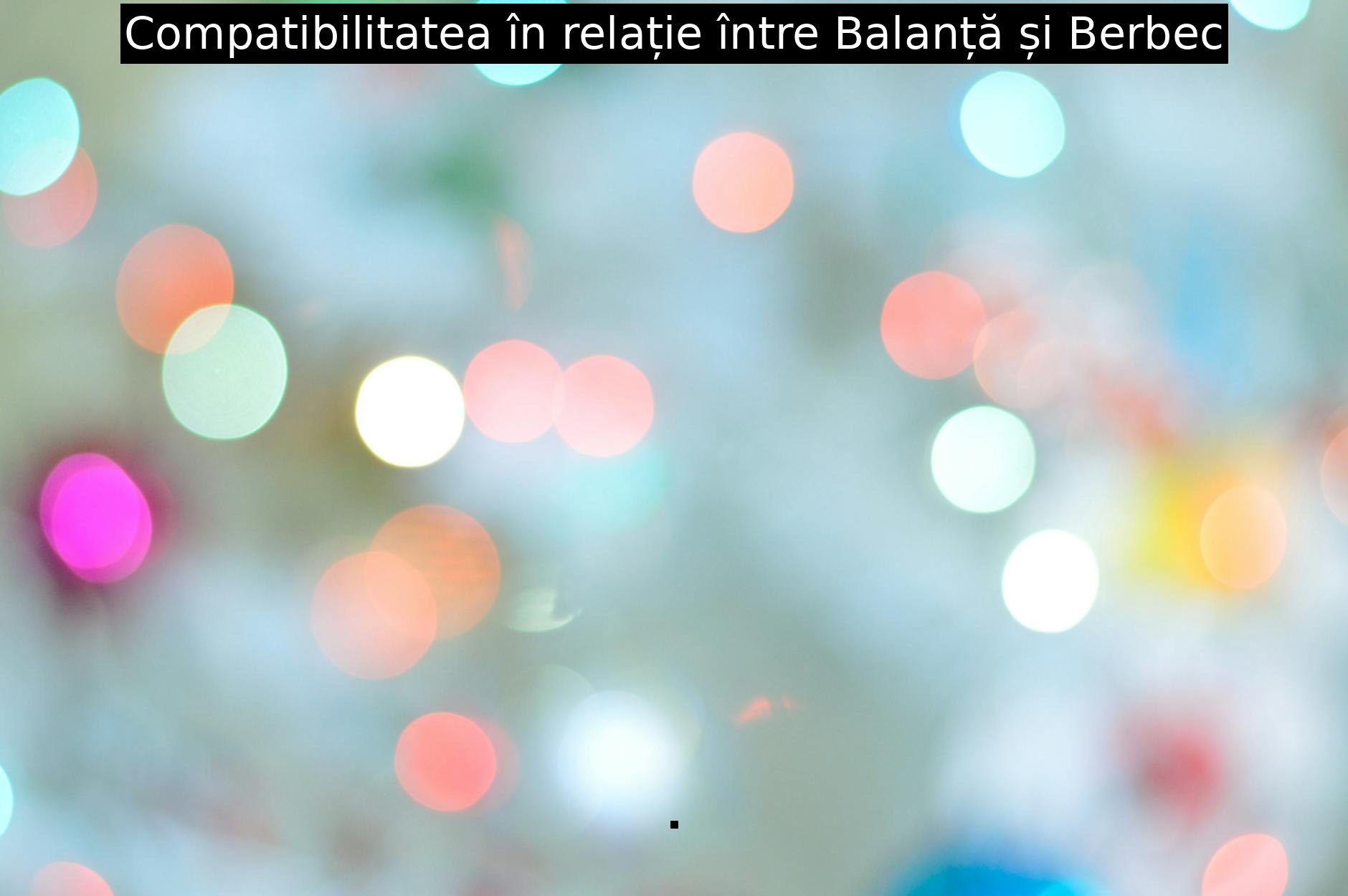 Compatibilitatea în relație între Balanță și Berbec