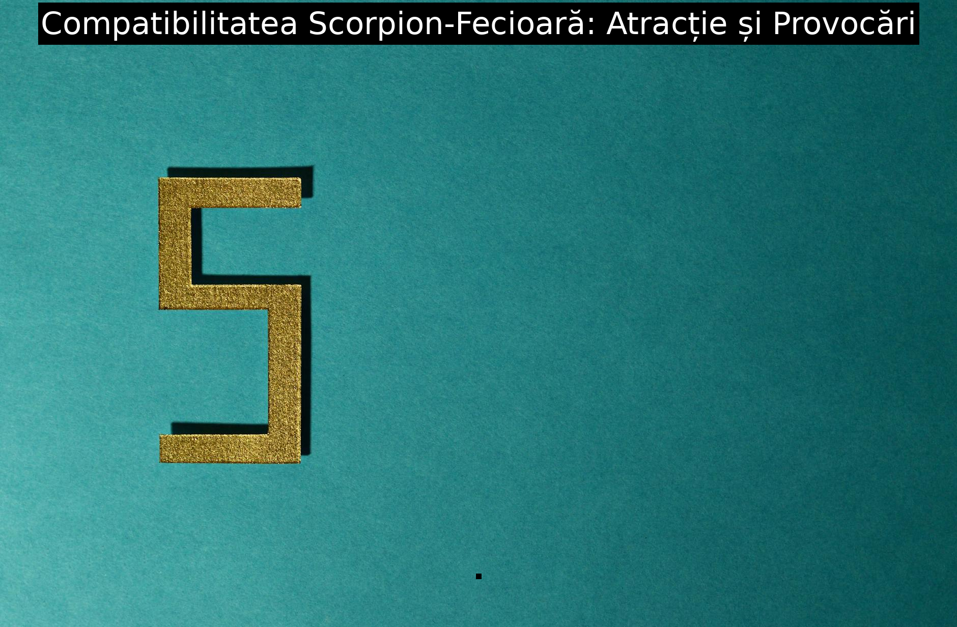 Compatibilitatea Scorpion-Fecioară: Atracție și Provocări